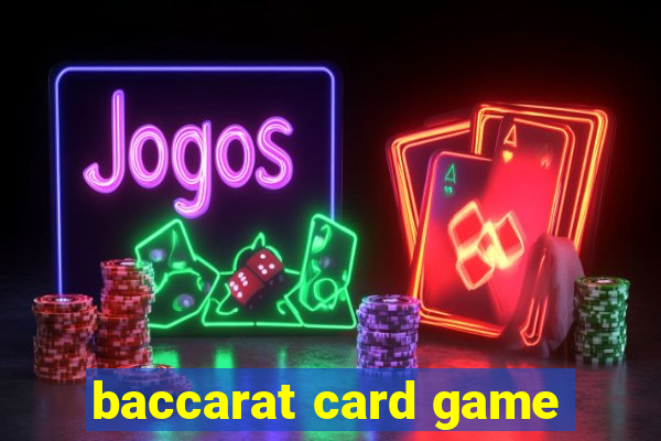 baccarat card game