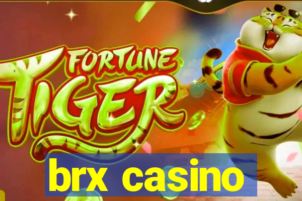 brx casino