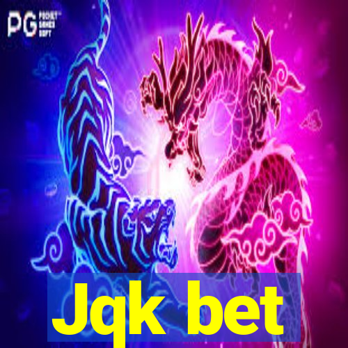 Jqk bet