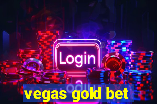 vegas gold bet