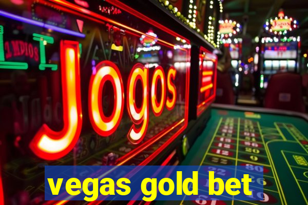 vegas gold bet