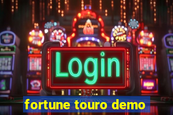 fortune touro demo