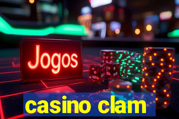 casino clam