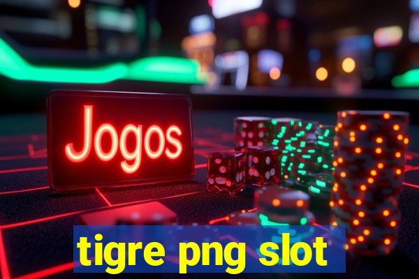 tigre png slot