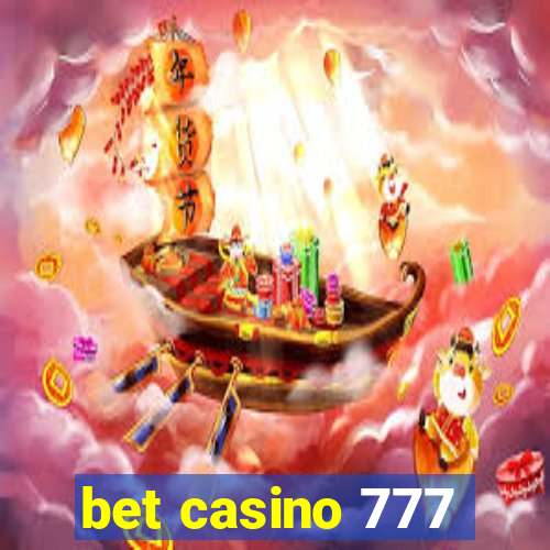 bet casino 777