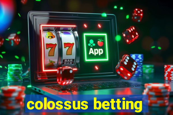 colossus betting