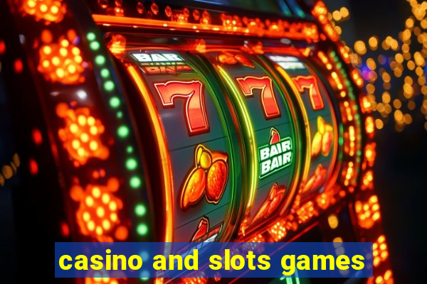 casino and slots games