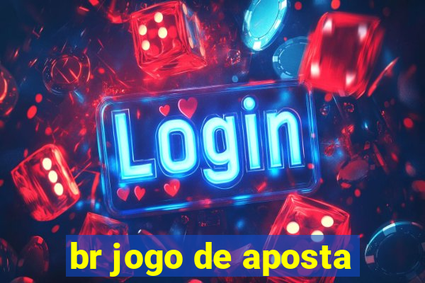 br jogo de aposta