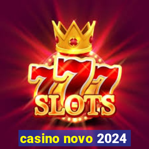 casino novo 2024