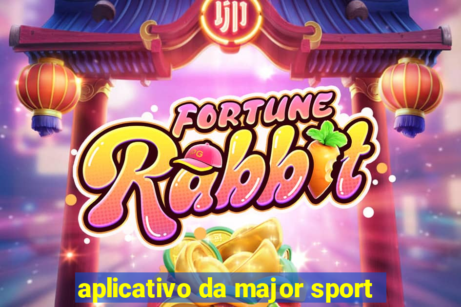 aplicativo da major sport