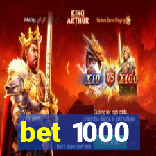 bet 1000