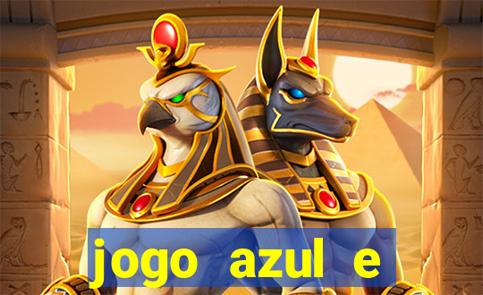 jogo azul e vermelho aposta