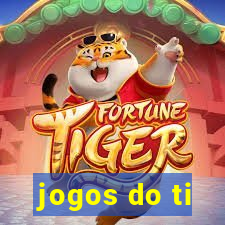 jogos do ti