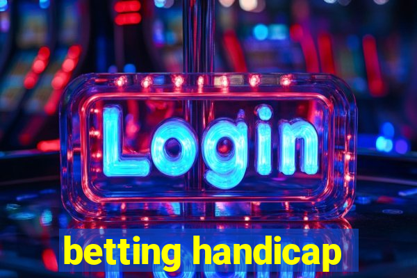 betting handicap