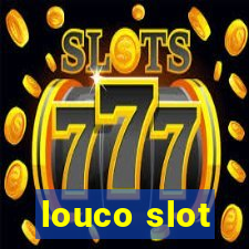 louco slot