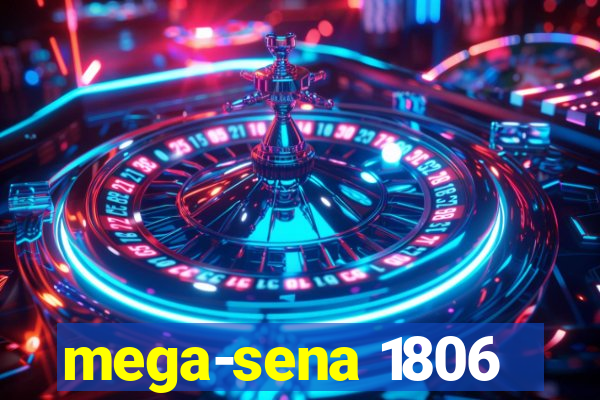 mega-sena 1806