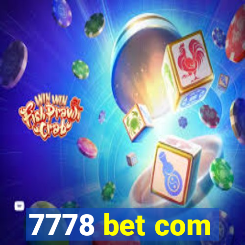 7778 bet com