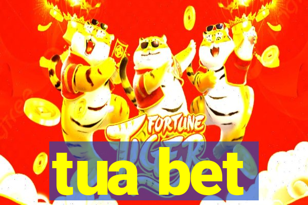 tua bet