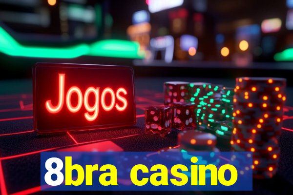 8bra casino