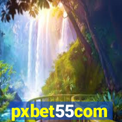 pxbet55com