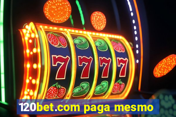 120bet.com paga mesmo