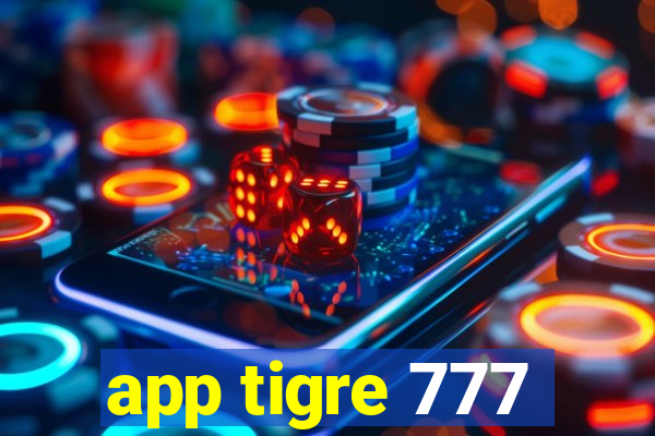 app tigre 777