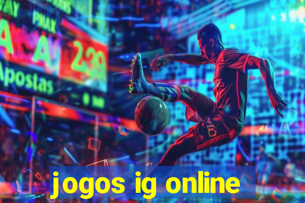 jogos ig online