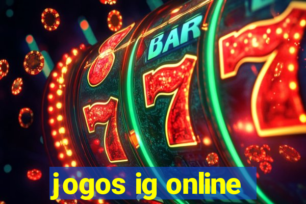 jogos ig online