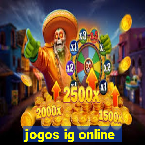 jogos ig online