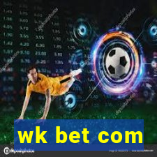 wk bet com