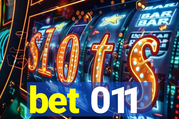 bet 011