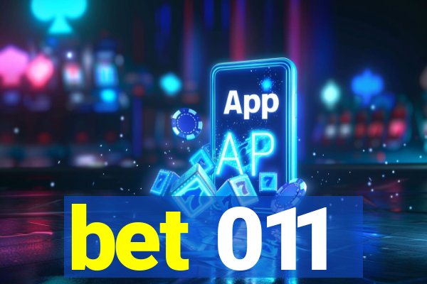 bet 011