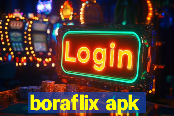 boraflix apk