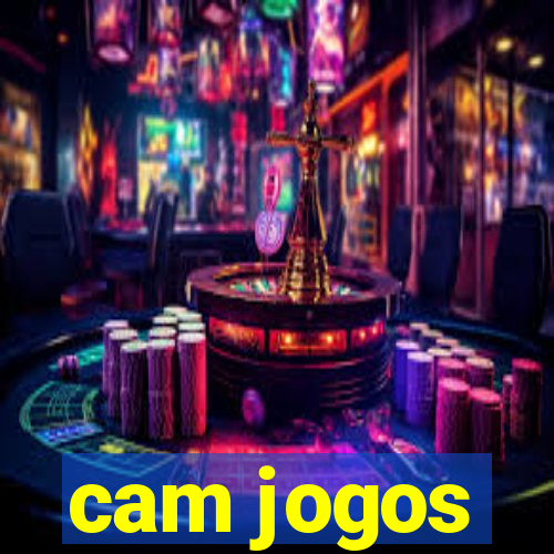 cam jogos