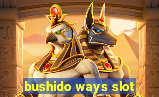 bushido ways slot