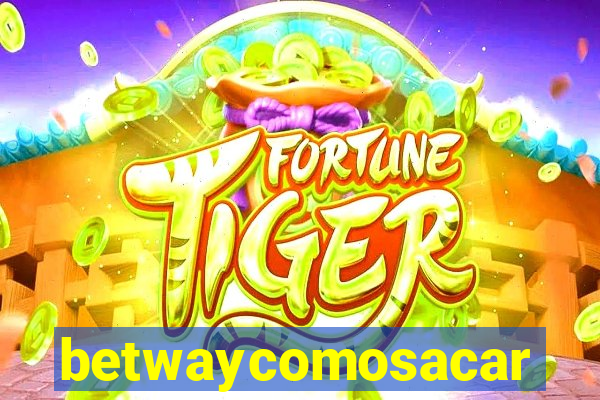 betwaycomosacar