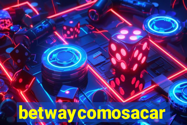 betwaycomosacar