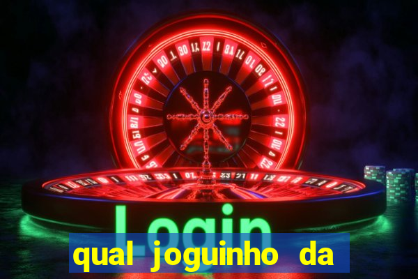 qual joguinho da dinheiro de verdade