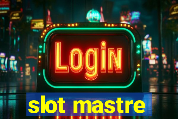 slot mastre