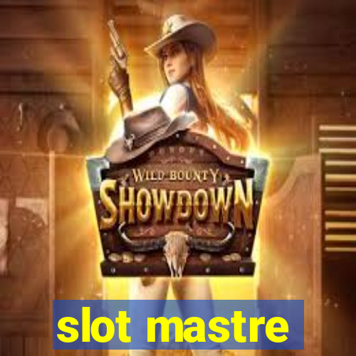 slot mastre