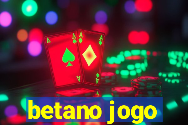 betano jogo