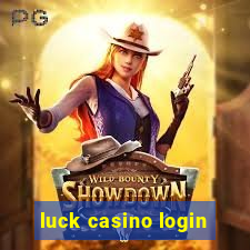 luck casino login