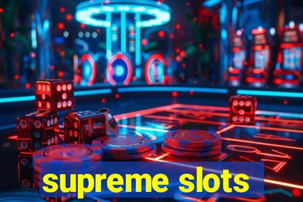 supreme slots