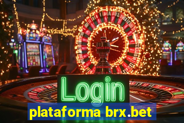 plataforma brx.bet