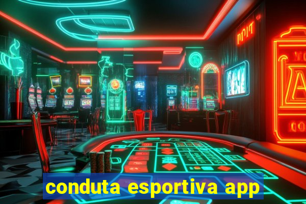 conduta esportiva app