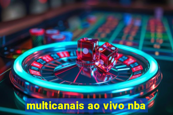 multicanais ao vivo nba