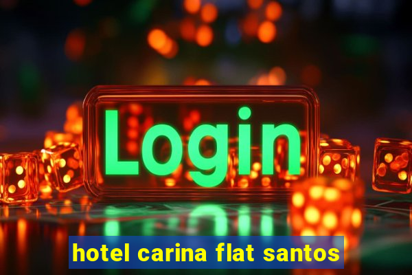 hotel carina flat santos