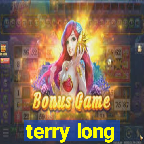 terry long