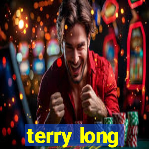 terry long