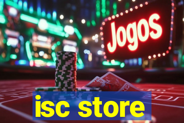 isc store